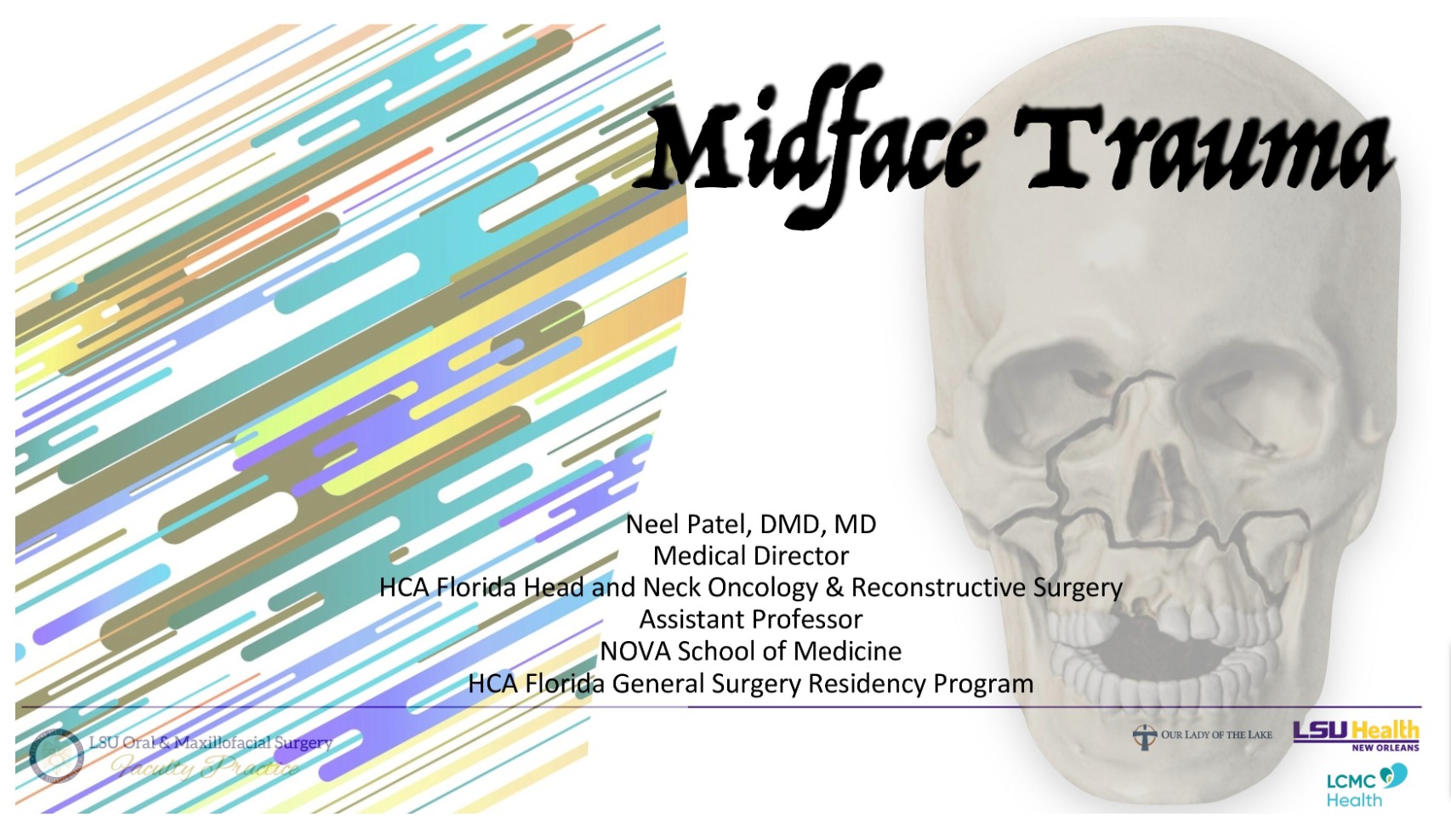 Trauma: Emergency Management, Mandibular, Midface, Leforte Fractures, Management of Soft Tissue Injuries (Part 3)