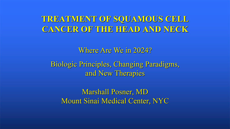Squamous Cell Carcinoma of Head and Neck: Where Are We in 2024?