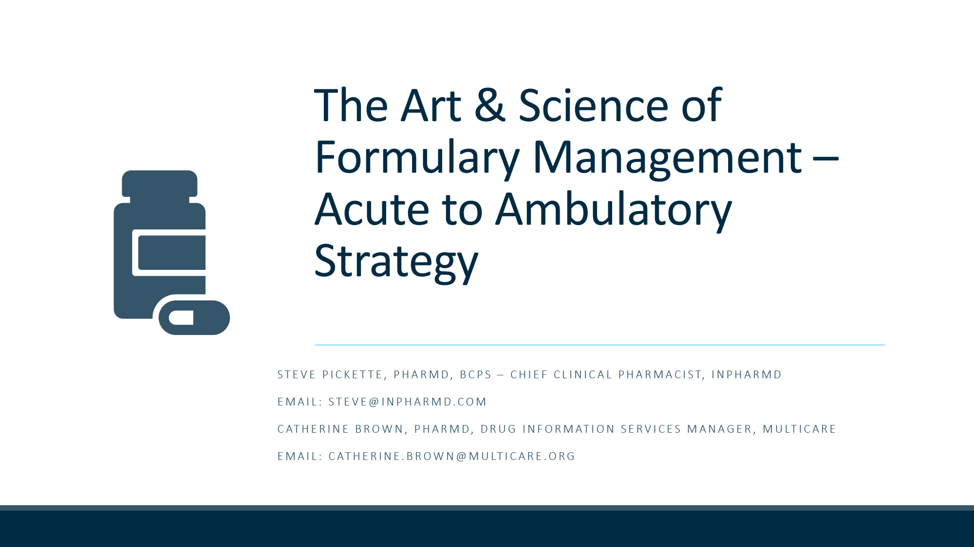 The Art and the Science of Formulary Management | Acute to Ambulatory Strategies