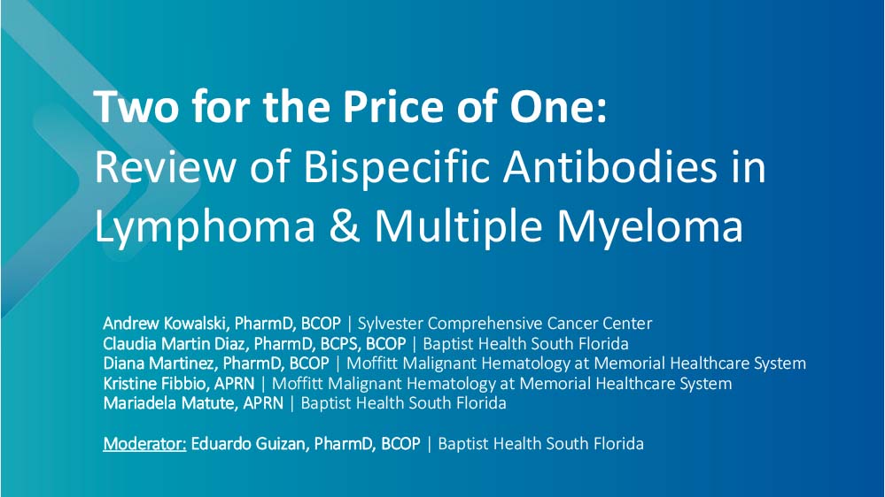 Two for the Price of One: Review of Bispecific Antibodies in Lymphoma and Myeloma