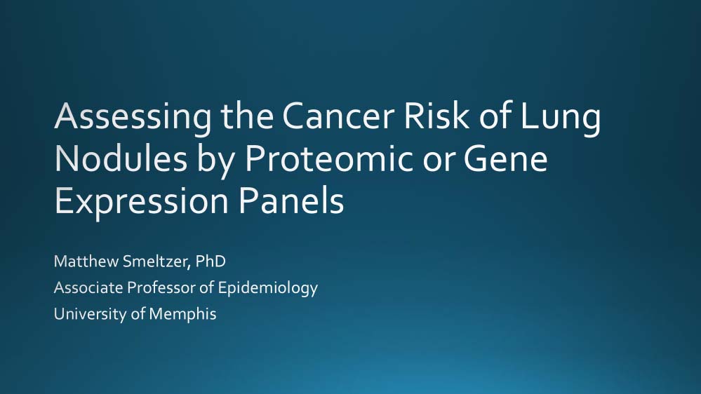 Assessing the Cancer Risk of Lung Nodules by Proteomic or Gene Expression Platforms
